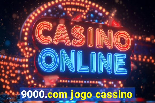 9000.com jogo cassino